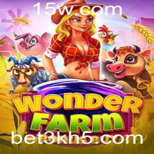 WonderFarmBonusBuy: Descubra o Fascinante Mundo Rural com Bet3K